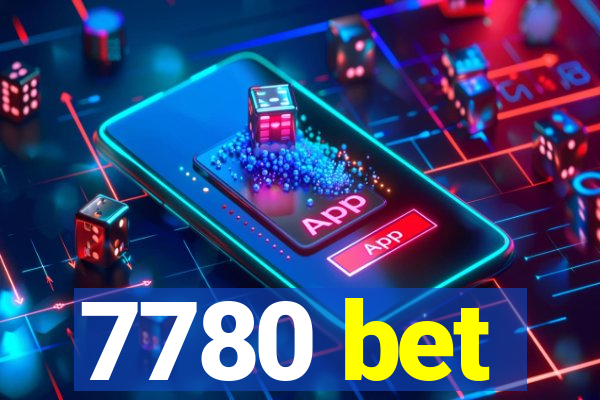 7780 bet